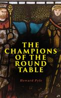 Howard Pyle: The Champions of the Round Table 