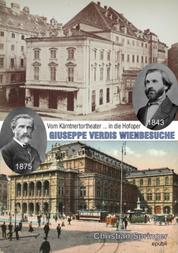 GIUSEPPE VERDIS WIENBESUCHE - Vom Kärntnertortheater in die Hofoper