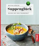 Bettina Köhler: Suppenglück ★★★★