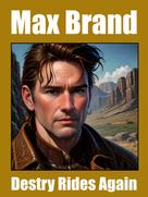 Max Brand: Destry Rides Again 