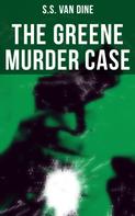 S.S. Van Dine: The Greene Murder Case 