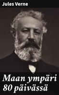 Jules Verne: Maan ympäri 80 päivässä 
