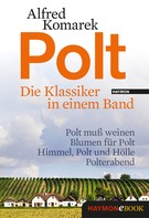 Alfred Komarek: Polt - Die Klassiker in einem Band ★★★★