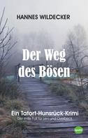 Hannes Wildecker: Der Weg des Bösen 