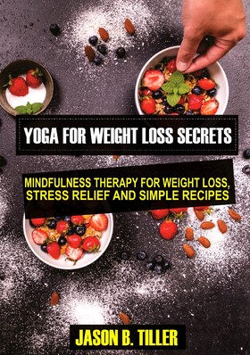 Yoga for Weight Loss Secrets