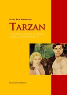 Edgar Rice Burroughs: Tarzan: The Adventures and the Works of Edgar Rice Burroughs 