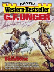 G. F. Unger Western-Bestseller 2639 - Büffeltöter