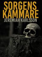Jeremiah Karlsson: Sorgens kammare 