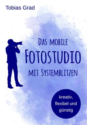 Das mobile Fotostudio mit Systemblitzen