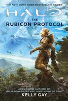 Kelly Gay: Halo: The Rubicon Protocol 