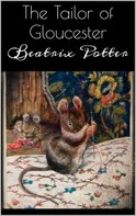 Beatrix Potter: The Tailor of Gloucester 