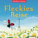 Markus Grimm: Fleckies Reise ★★★★★