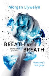 Breath by Breath - Book Three Step by Step
