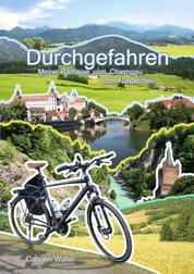 Durchgefahren - Meine Radreise vom Chiemgau zum Niederrhein - 1015 Kilometer durch Deutschland