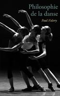 Paul Valéry: Philosophie de la danse 