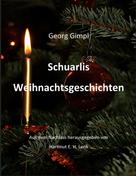 Georg Gimpl: Schuarlis Weihnachtsgeschichten 