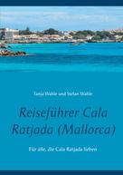 Stefan Wahle: Reiseführer Cala Ratjada (Mallorca) ★★★★★