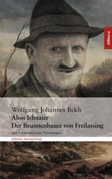 Alois Irlmaier - Der Brunnenbauer von Freilassing