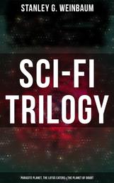 Sci-Fi Trilogy: Parasite Planet, The Lotus Eaters & The Planet of Doubt - Hamilton Hammond & Patricia Burlingame's Space Adventures
