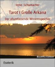 Tarot I Große Arkana - Der allumfassende Wissensspeicher