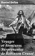 Daniel Defoe: Voyages et Aventures Surprenantes de Robinson Crusoé 