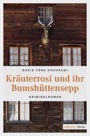 Doris Fürk-Hochradl: Kräuterrosi und ihr Bumshüttensepp ★★★★