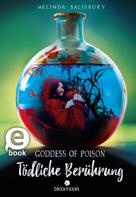 Melinda Salisbury: Goddess of Poison – Tödliche Berührung (Tödlich 1) ★★★★