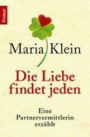 Maria Klein: Die Liebe findet jeden ★★★★