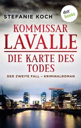 Kommissar Lavalle - Der zweite Fall: Die Karte des Todes - Kriminalroman