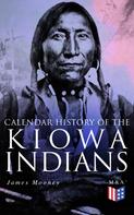 James Mooney: Calendar History of the Kiowa Indians 