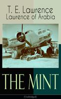 T. E. Lawrence: The Mint (Unabridged) 