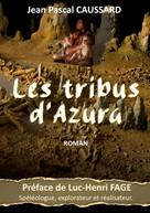 Jean Pascal Caussard: Les tribus d'Azura 