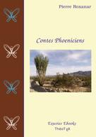 Pierre Roxanar: Contes Phoeniciens 