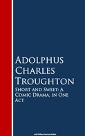 Adolphus Charles Troughton: Short and Sweet 