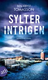 Sylter Intrigen - Kriminalroman