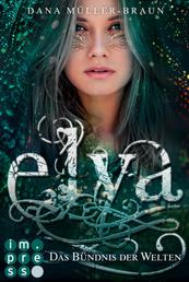 Elya 2: Das Bündnis der Welten - Packende Drachen-Fantasy voller Dramatik, Magie und Emotionen