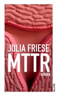 Julia Friese: MTTR ★★★★★