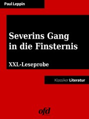 XXL-Leseprobe: Severins Gang in die Finsternis - Roman aus dem Fin de siècle