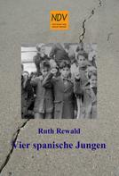 Ruth Rewald: Vier spanische Jungen 