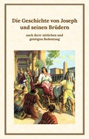 Klaus Kardelke: Die Geschichte von Joseph und seinen Brüdern ★★★★