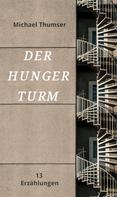 Michael Thumser: Der Hungerturm 