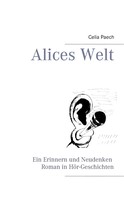 Celia Paech: Alices Welt 
