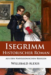 Isegrimm - Historischer Roman aus den Napoleonischen Kriegen