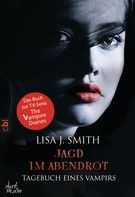 Lisa J. Smith: Tagebuch eines Vampirs - Jagd im Abendrot ★★★★★