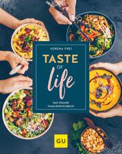 Taste of life - Das vegane Familienkochbuch
