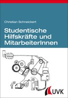 Christian Schneickert: Studentische Hilfskräfte und MitarbeiterInnen 