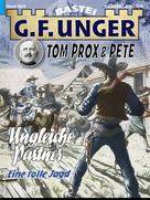 G. F. Unger: G. F. Unger Tom Prox & Pete 6 