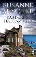 Susanne Mischke: Das dunkle Haus am Meer ★★★