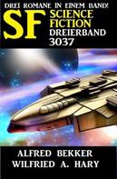 Alfred Bekker: Science Fiction Dreierband 3037 