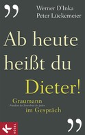 Peter Lückemeier: Ab heute heißt du Dieter! ★★★★★